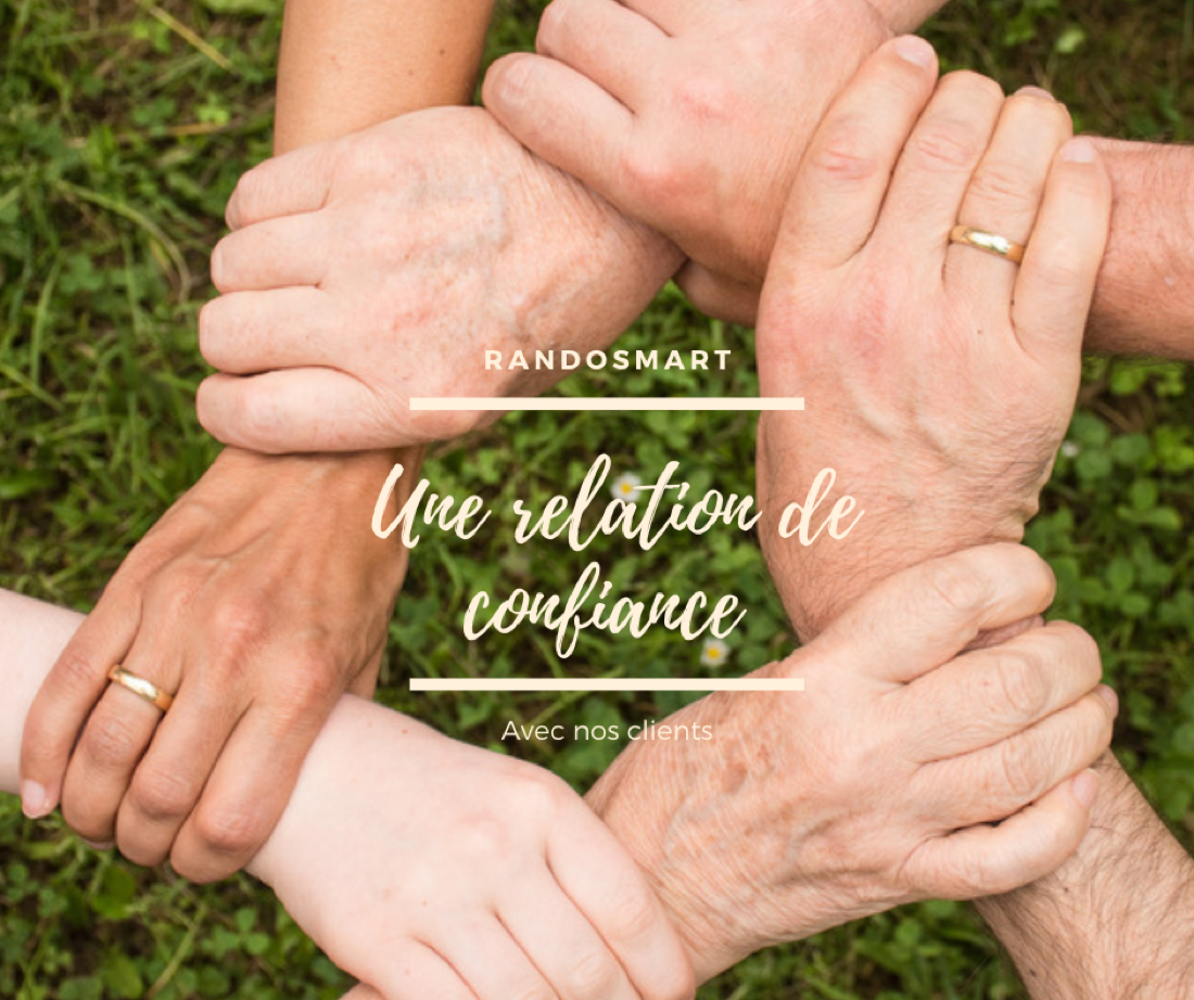 Une relation de confiance avec nos clients.